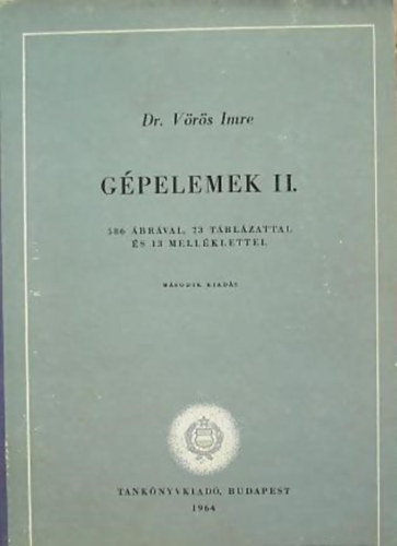 Dr. Vörös Imre: Gépelemek II.