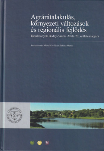 Mezei Cecília (szerk.): Agrárátalakulás, környezeti változások és regionális fejlődés 