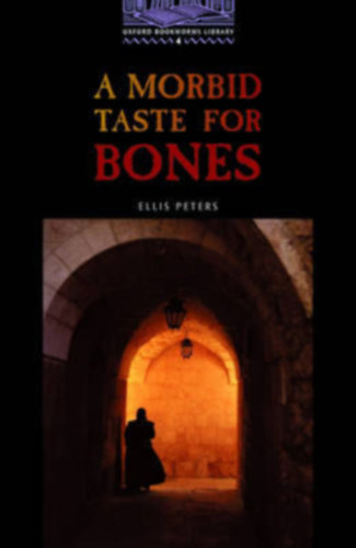 Ellis Peters: A morbid taste for bones (OBW 4)