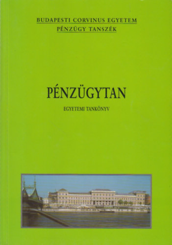 Baka Istvánné; Sulyok-Pap Márta (szerk.); Bánfi Tamás (szerk.): Pénzügytan (Egyetemi tankönyv)