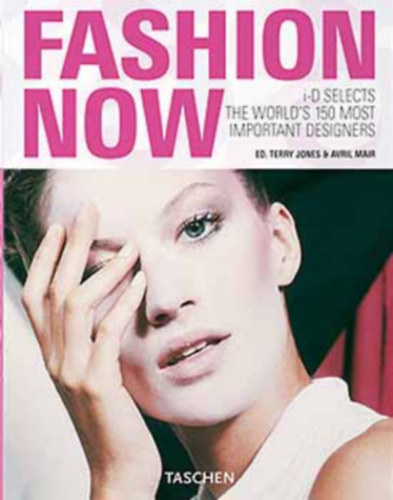 Edited by Terry Jones & Avril Mair: Fashion now