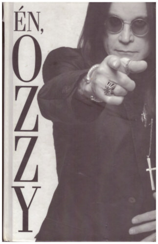 Ozzy Osbourne; Chris Ayres: Én, Ozzy