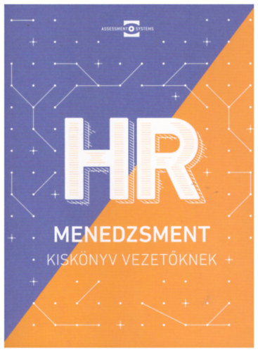 : HR menedzsment - Kiskönyv vezetőknek