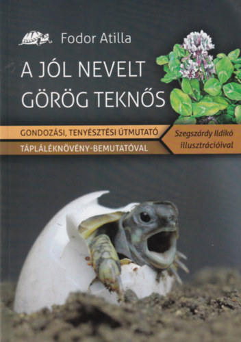 Fodor Attila: A jól nevelt görög teknős
