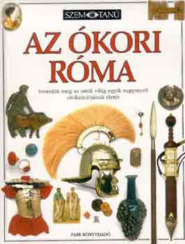 James, Simon: Az ókori Róma - Szemtanú