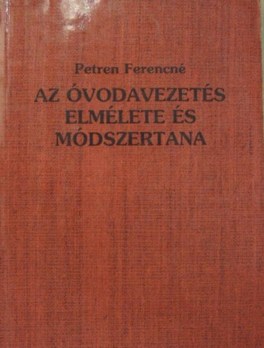 : Az óvodavezetés elmélete és módszertana