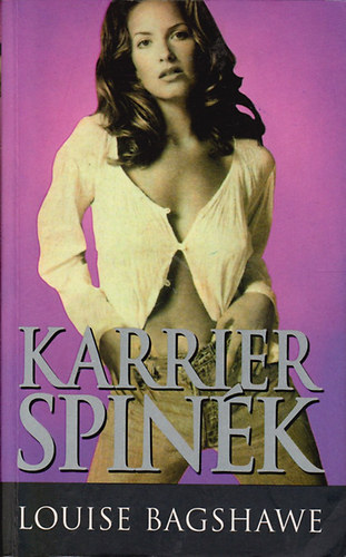Louise Bagshawe: Karrier spinék