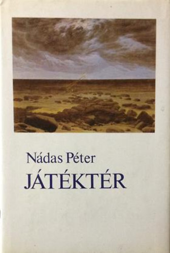 Nádas Péter: Játéktér