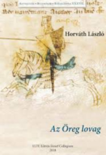 Horváth László: Az öreg lovag