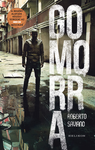 Roberto Saviano: Gomorra
