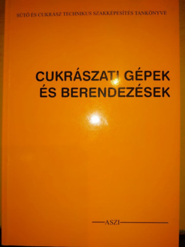 Tasnádi Endre: Cukrászati Gépek és berendezések