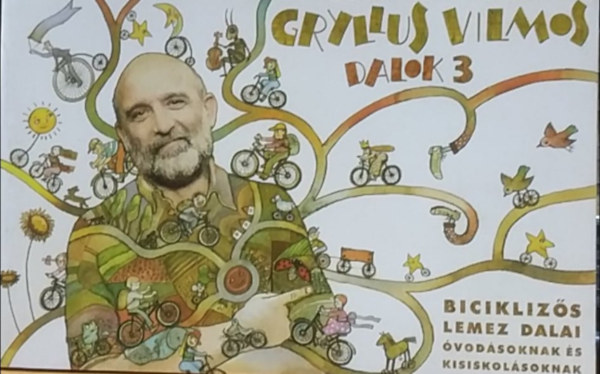 Gryllus Vilmos: Dalok 3. - Biciklizős lemez dalai