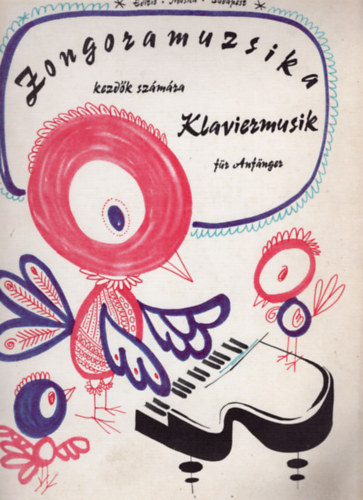 : Zongoramuzsika kezdők számára - Klaviermusik für Anfanger
