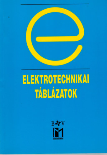 : ELEKTROTECHNIKAI TÁBLÁZATOK