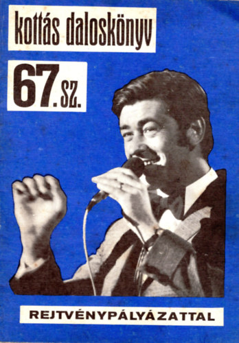Bogár István (szerk.): Kottás daloskönyv 67. sz. 