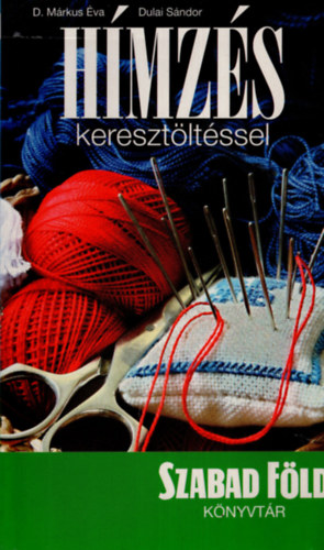 Márkus Éva-Sulai Sándor: Hímzés keresztöltéssel