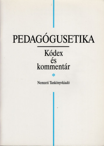 Hoffman Rózsa (szerk.): Pedagógusetika - Kódex és kommentár