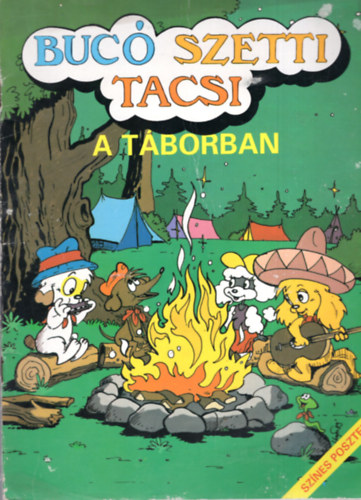 Marosi László: Bucó Szetti Tacsi - A táborban