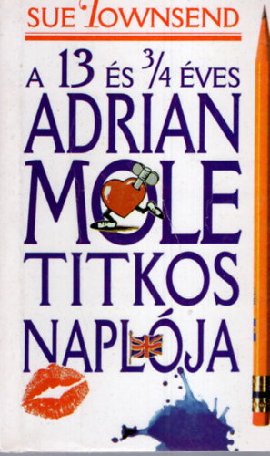 Sue Townsend: A 13 és 3/4 éves Adrian Mole titkos naplója