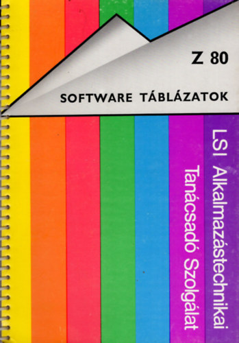 Donát János: Z 80 Software táblázatok- Programozói segédlet