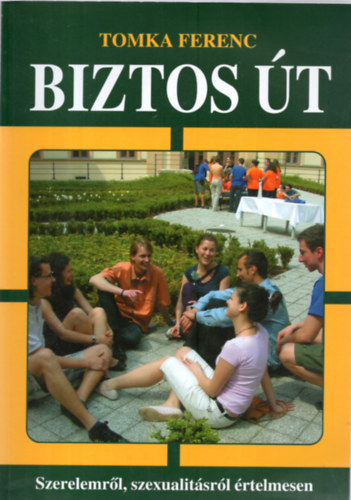 Tomka Ferenc: Biztos út