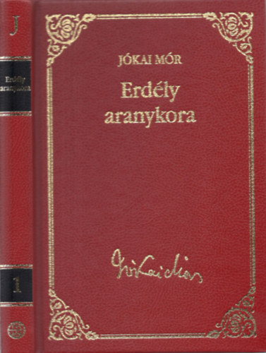 Jókai Mór: Erdély aranykora