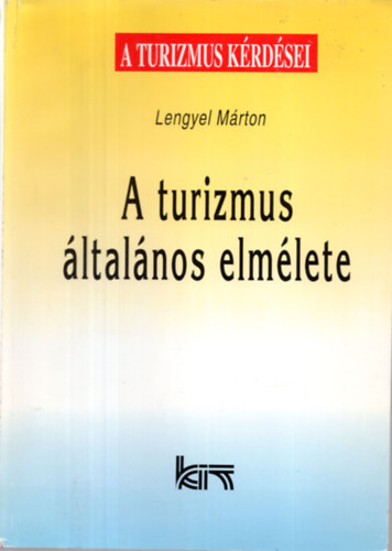 Lengyel Márton: A turizmus általános elmélete