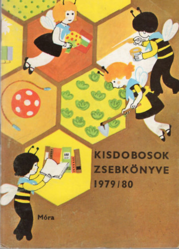 Bodó Klára (szerk.): Kisdobosok zsebkönyve 1979/80