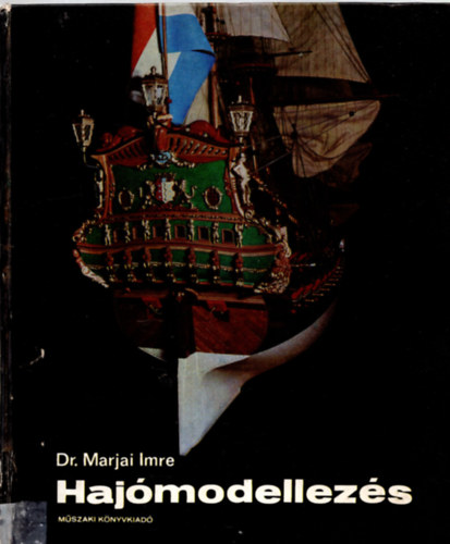 Dr. Marjai Imre: Hajómodellezés