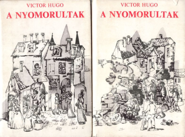 Victor Hugo: A nyomorultak I-II.
