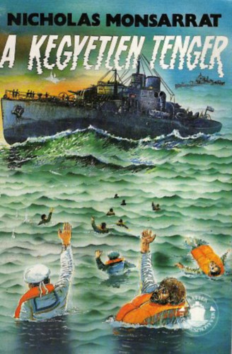 Nicholas Monsarrat: A kegyetlen tenger II. (töredék kötet)