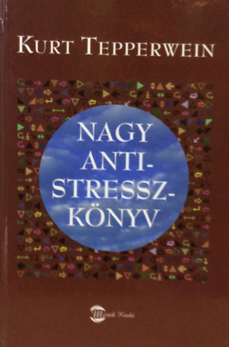 Kurt Tepperwein: Nagy antistresszkönyv