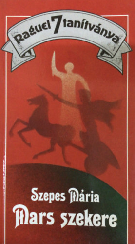 Szepes Mária: Mars szekere