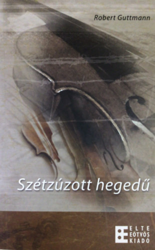 Robert Guttmann: Szétzúzott hegedű