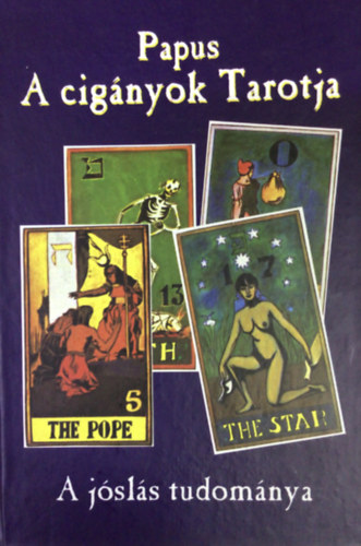 Papus: A cigányok Tarotja