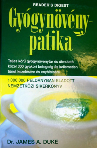 J. A. Duke: Gyógynövény patika 