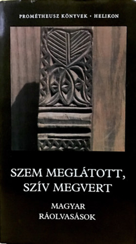 Pócs Éva (összeáll.): Szem meglátott, szív megvert - Magyar ráolvasások