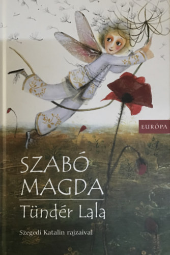 Szabó Magda: Tündér Lala