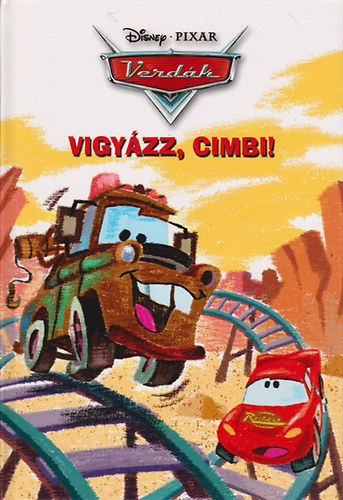 Disney-Pixar: Verdák - Vigyázz, Cimbi!
