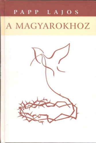 Dr. Papp Lajos: A magyarokhoz