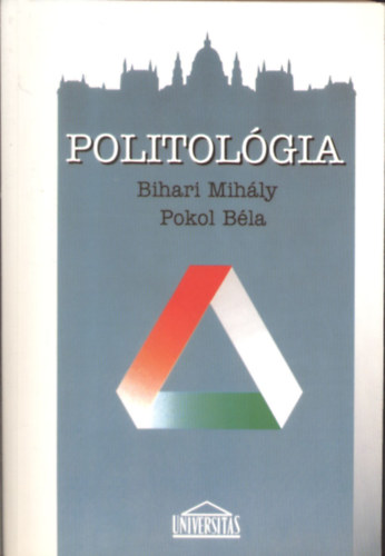 Bihari Mihály; Pokol Béla: Politológia