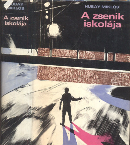 Hubay Miklós: A zsenik iskolája