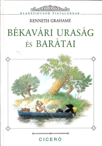 Kenneth Grahame: Békavári uraság és barátai