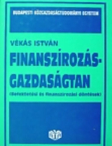 Vékás István: Finanszírozás-gazdaságtan