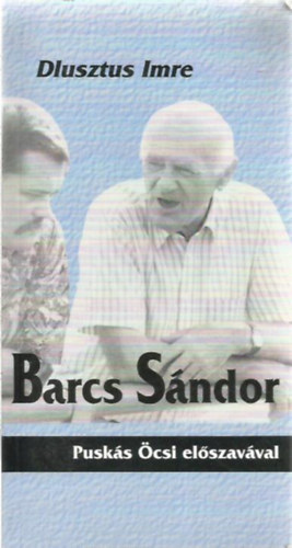 Dlusztus Imre: Barcs Sándor