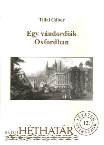 Tillai Gábor: Egy vándordiák Oxfordban