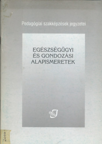 Dr. Pereszlényi Éva, Mezeiné Dr. Isépy Mária: Egészségügyi és gondozási alapismeretek