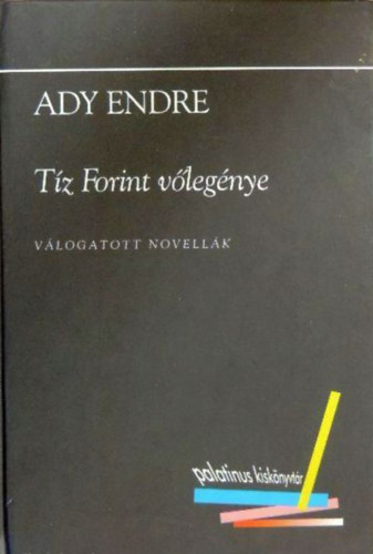 Ady Endre: Tíz forint vőlegénye -válogatott novellák-