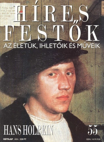 : Híres festők - Az életük, ihletőik és műveik 55. - Hans Holbein