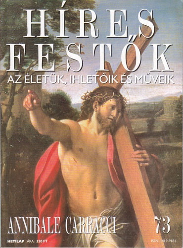 : Híres festők - Az életük, ihletőik és műveik 73. - Annibale Carracci